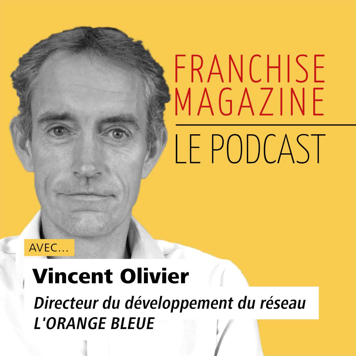 L&rsquo;Orange Bleue – Vincent Olivier – Directeur du développement