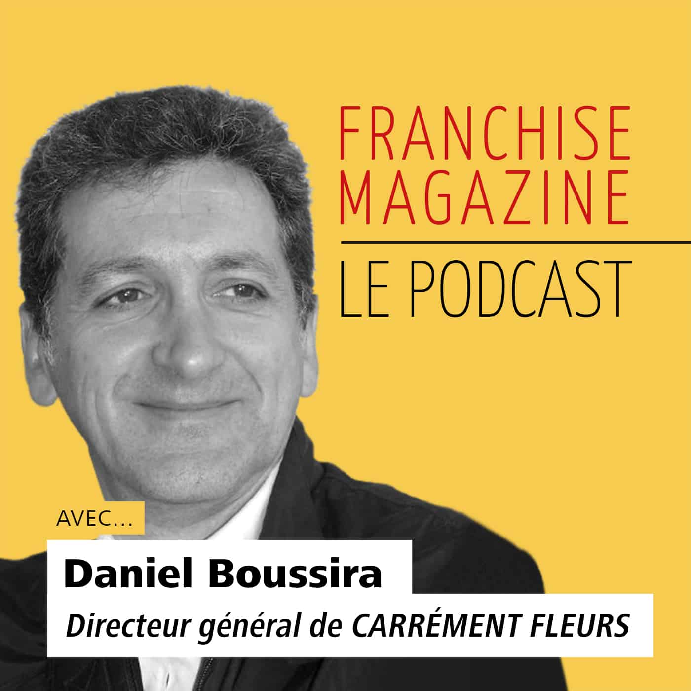 Carrément Fleurs – Daniel Boussira – Directeur général