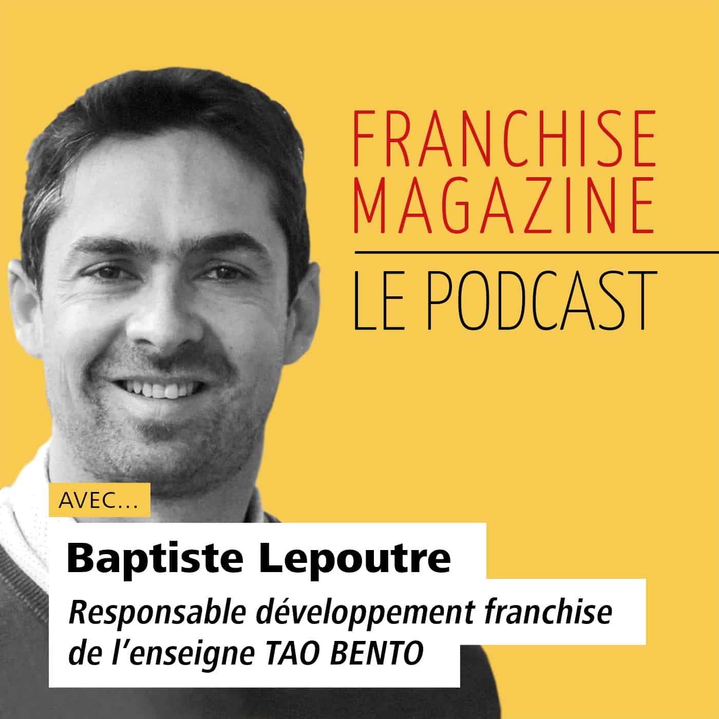 Baptiste Lepoutre – Tao Bento – Responsable Développement
