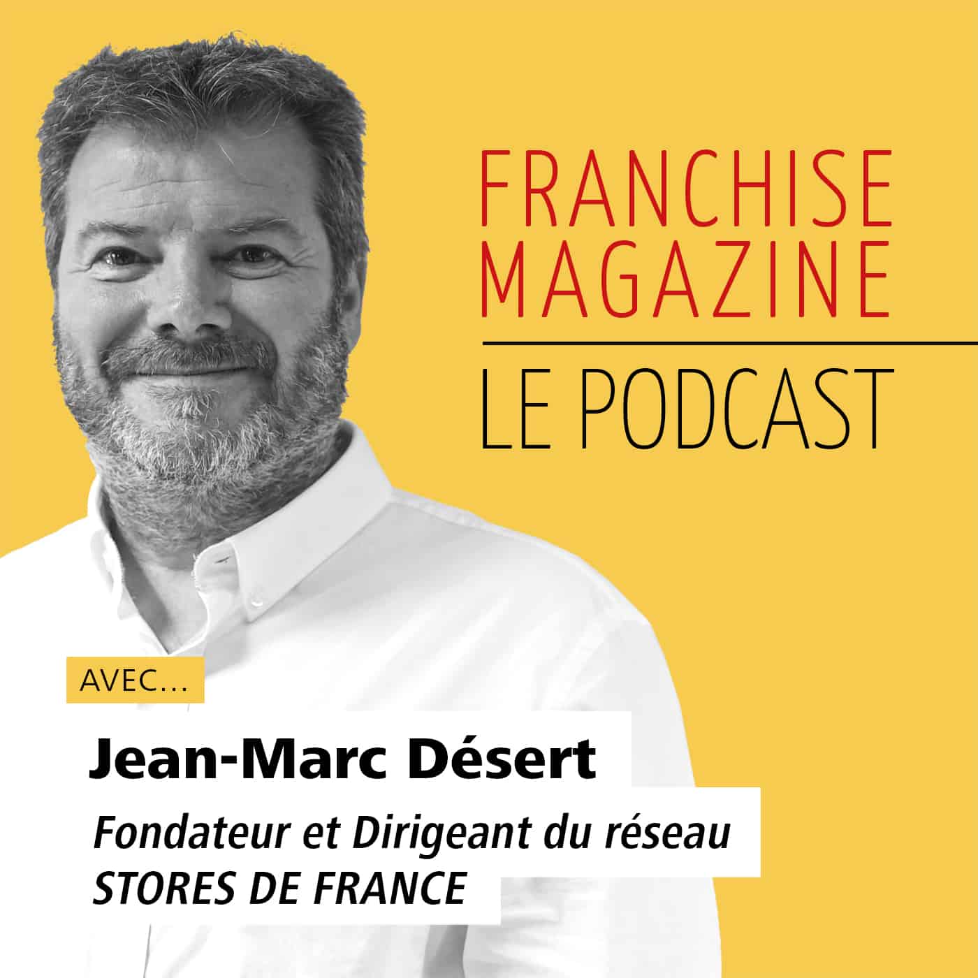 Stores de France – Jean-Marc Désert – Fondateur et dirigeant