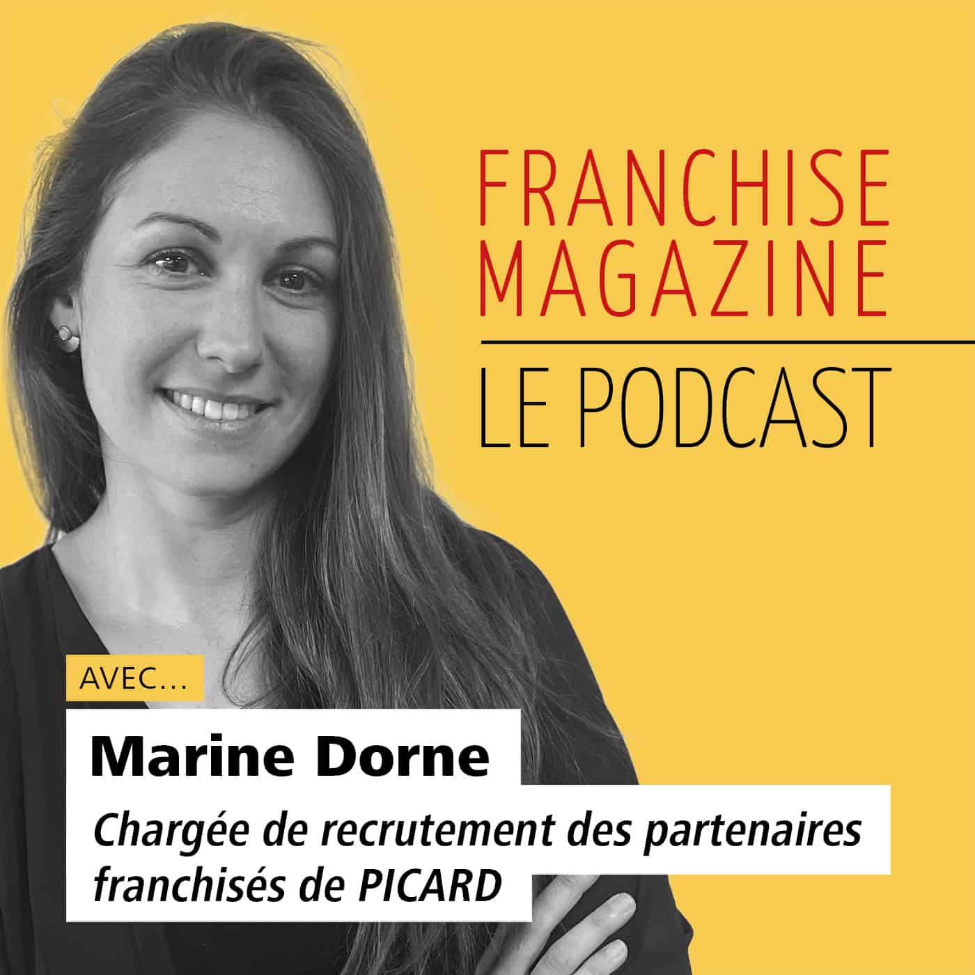 Marine Dorne, Chargée de recrutement des partenaires franchisés, Picard