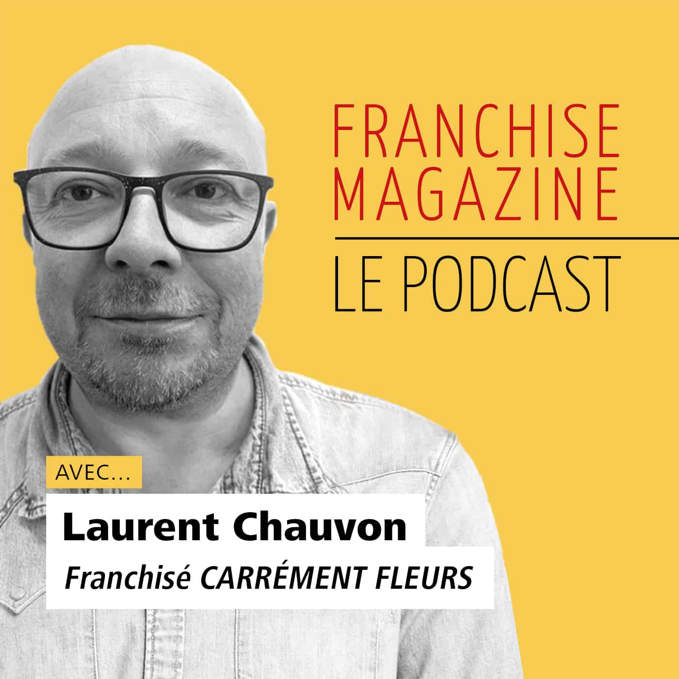 Laurent Chauvon, franchisé Carrement Fleurs
