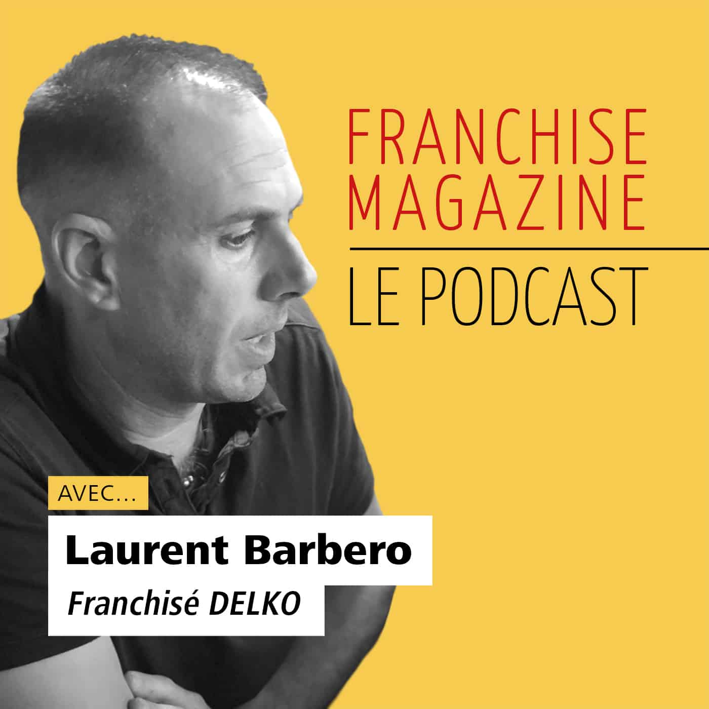 Laurent Barbero, franchisé Delko