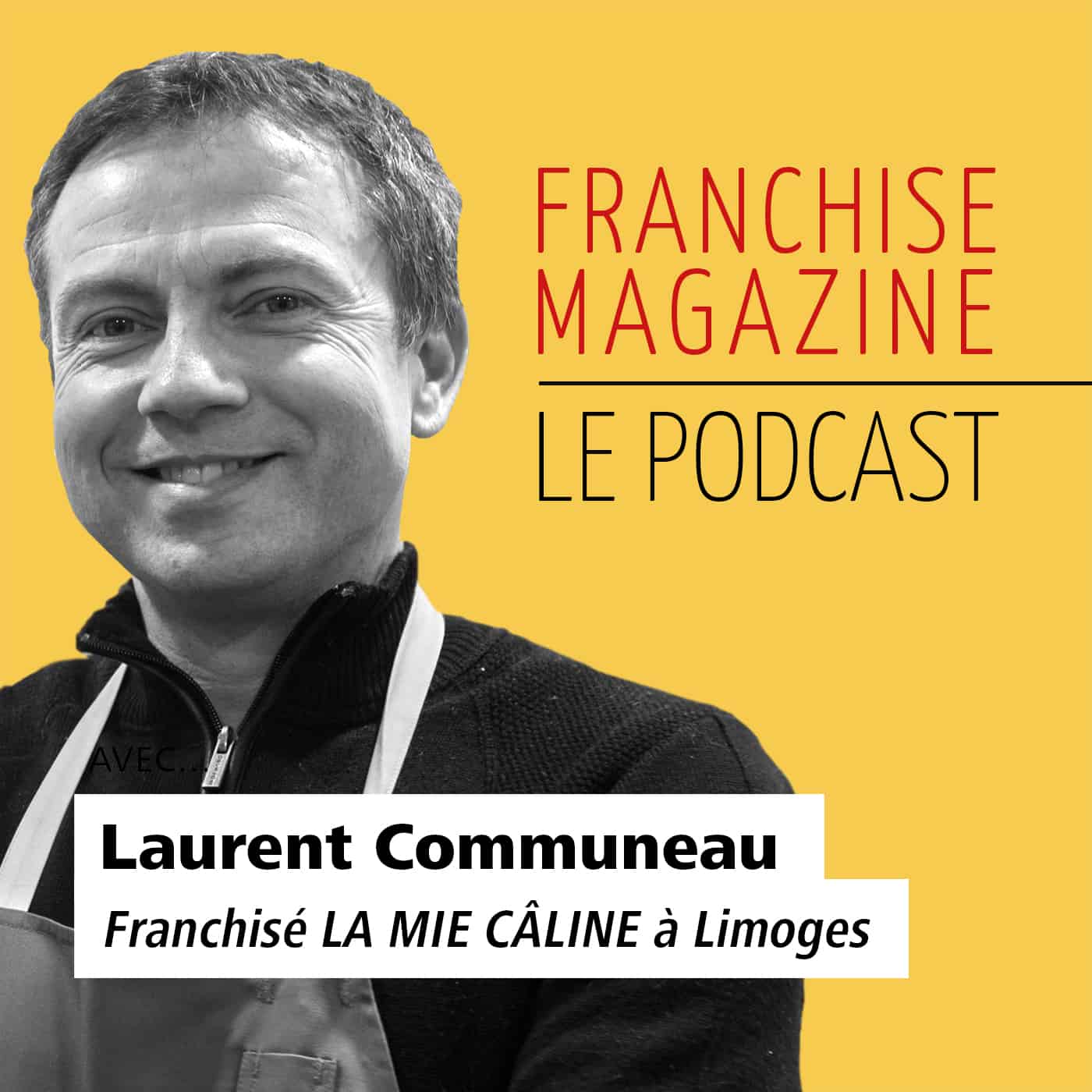 Laurent Communeau, multi-franchisé, La Mie Câline