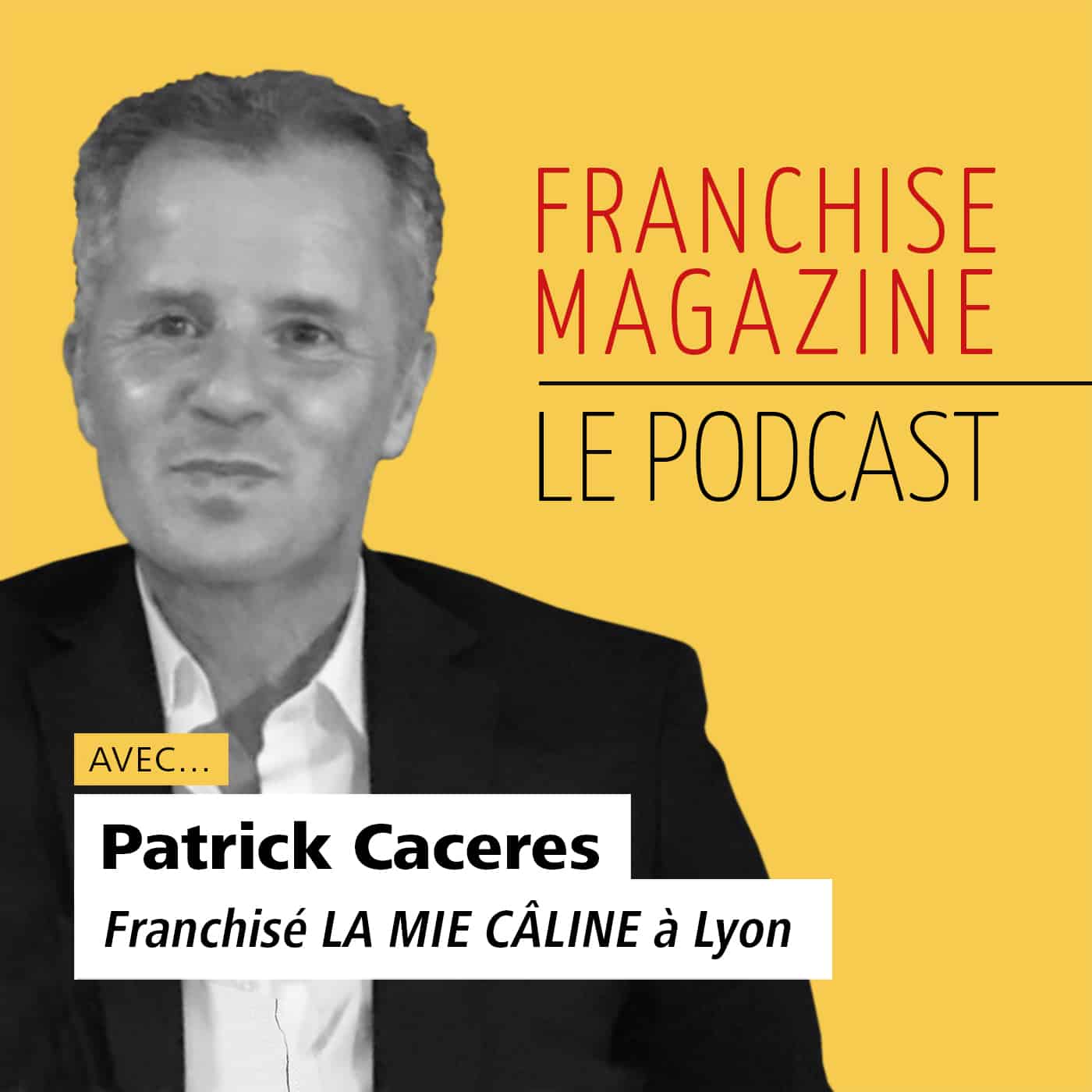 Patrick Caceres, franchisé La Mie Câline