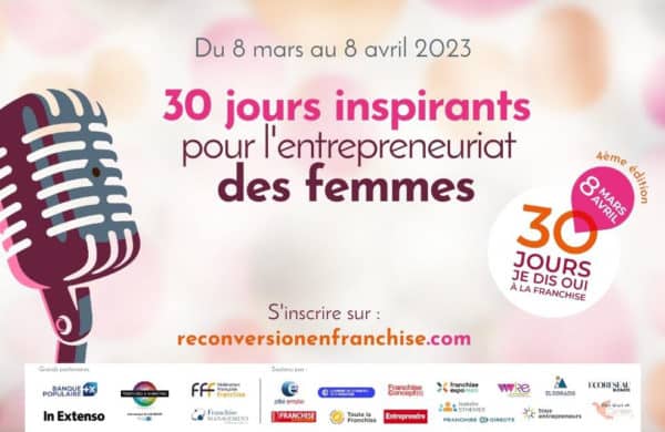 Evenement 30 jours je dis oui a la franchise (8 mars-8 avril 2023)