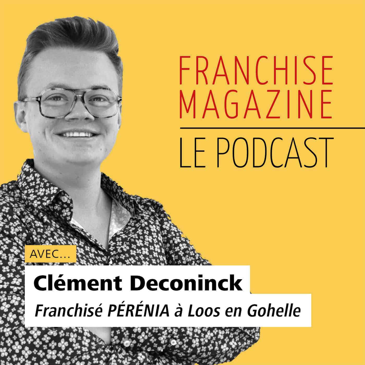 Clément De Coninck, Franchisé Pérénia