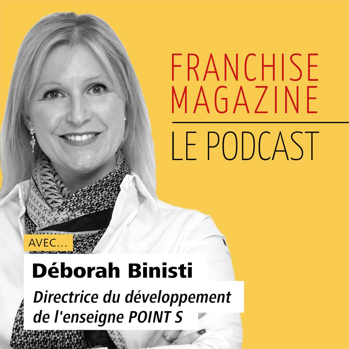 Point S, Déborah Binisti, Directrice du développement