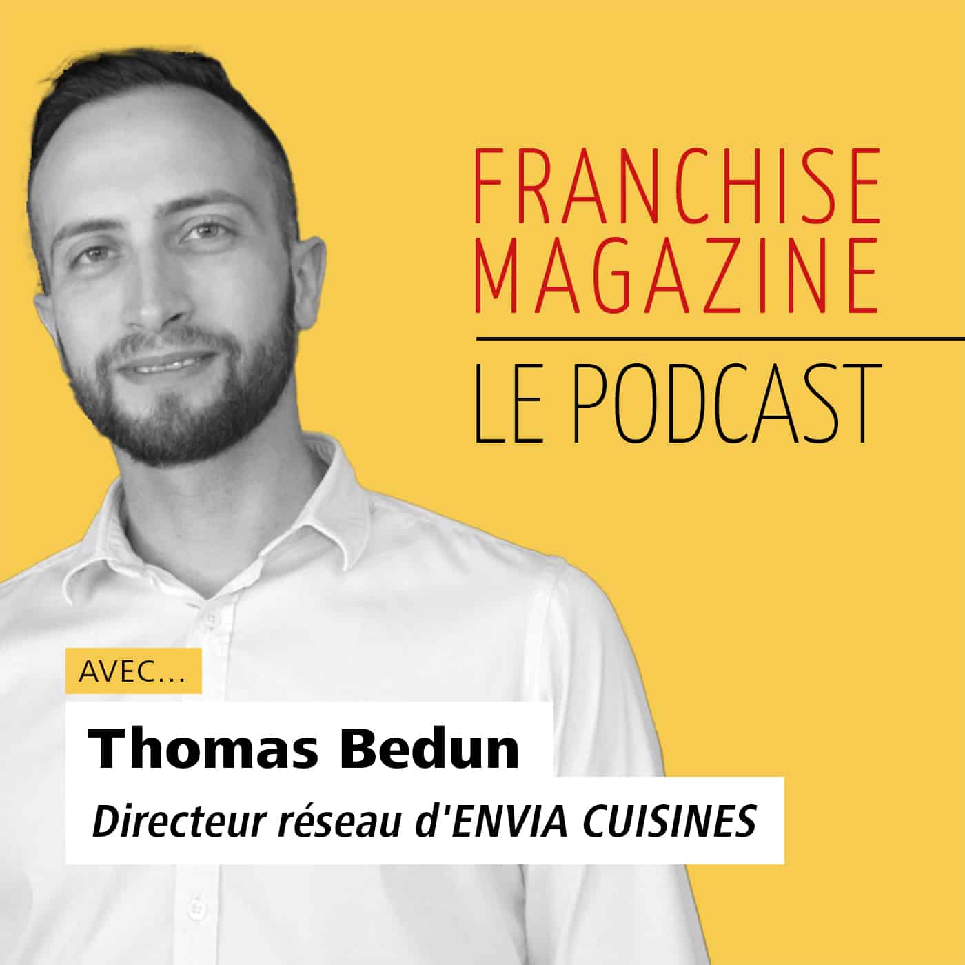 Envia Cuisines, Thomas Bedun, Directeur du réseau
