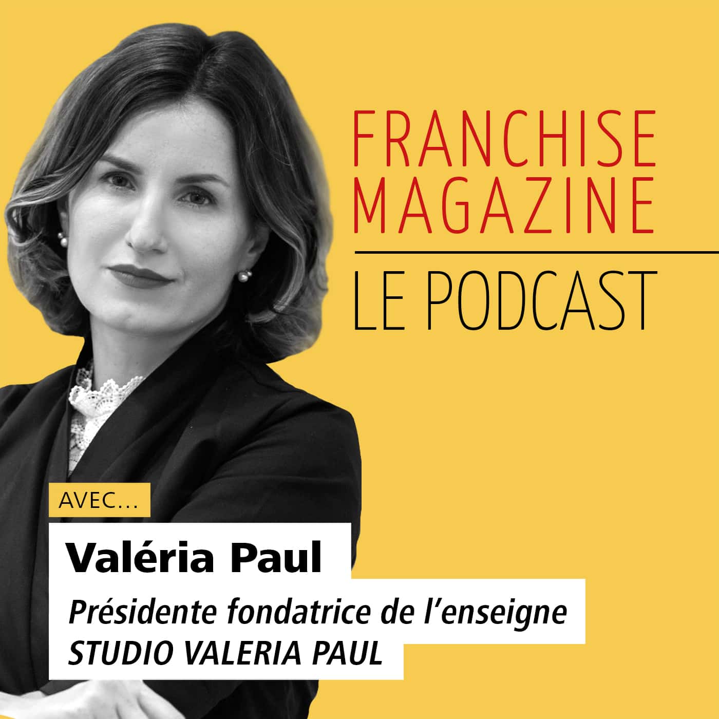 Valéria Paul, Présidente fondatrice de l&rsquo;enseigne Studio Valéria Paul