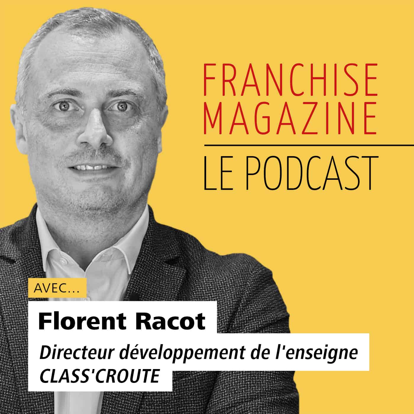 Florent Racot, Directeur développement, Class&rsquo;croute