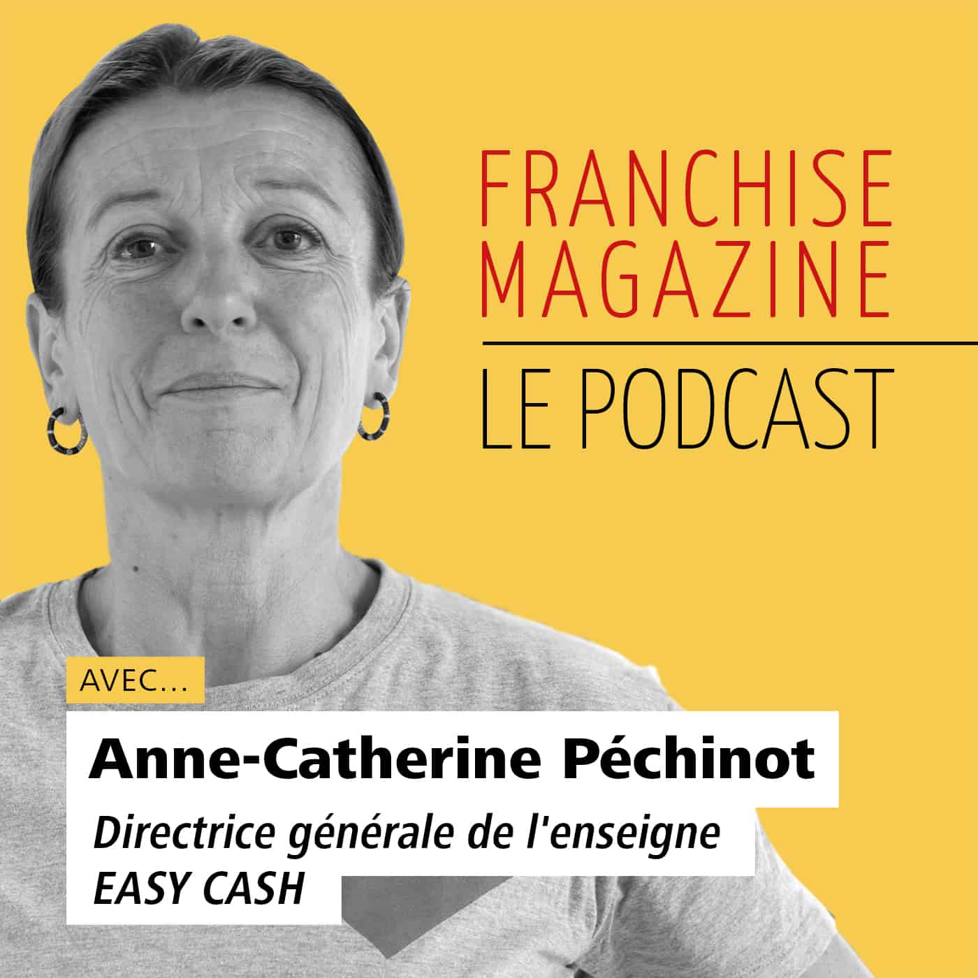 Anne-Catherine Péchinot, Directrice générale, Easy Cash
