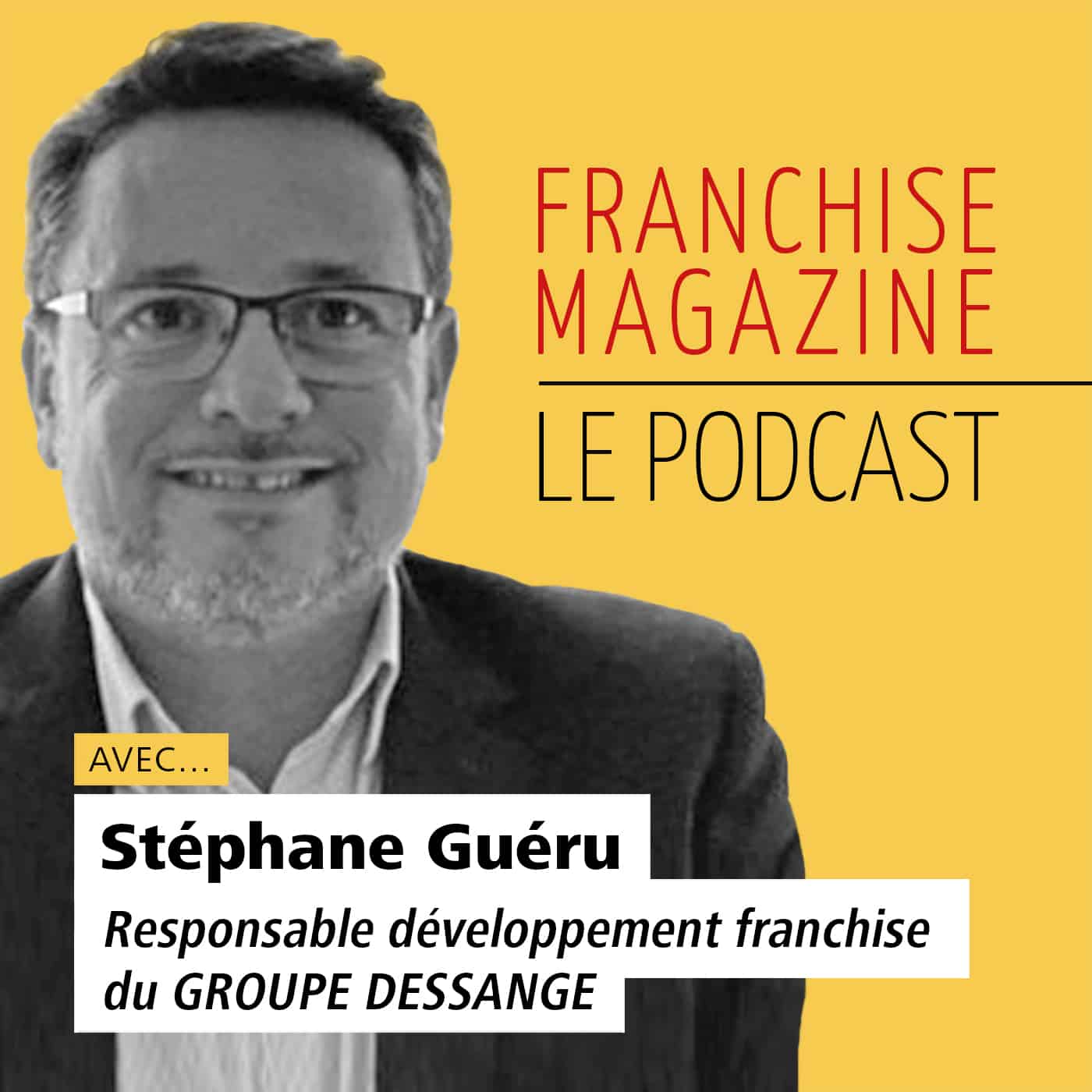 Stéphane Guéru, Responsable développement franchise du Groupe Dessange