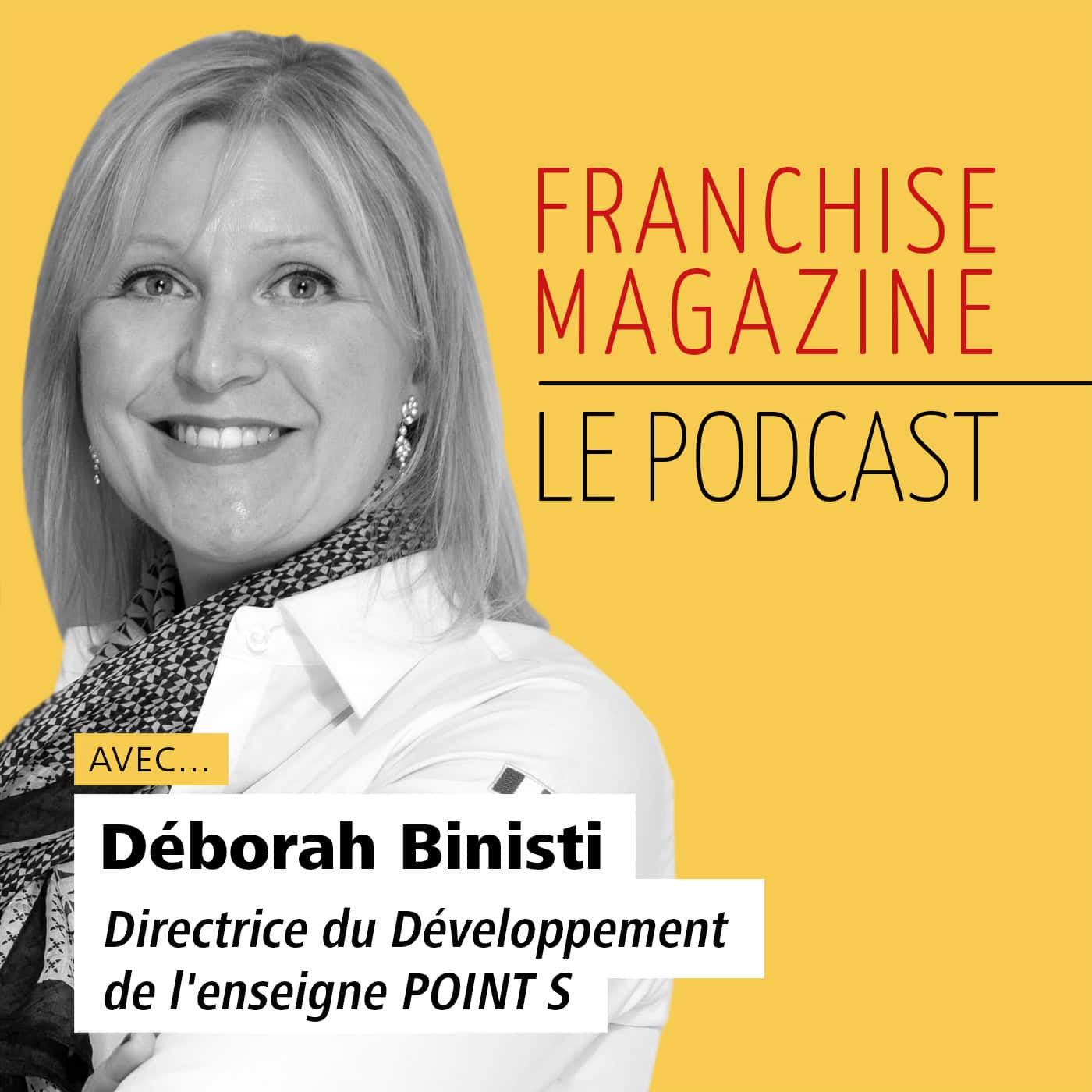 Déborah Binisti, Directrice du Développement, Point S