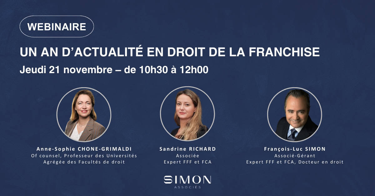 Le webinaire sur le droit de la franchise organisé par le cabinet Simon Associés est disponible en replay