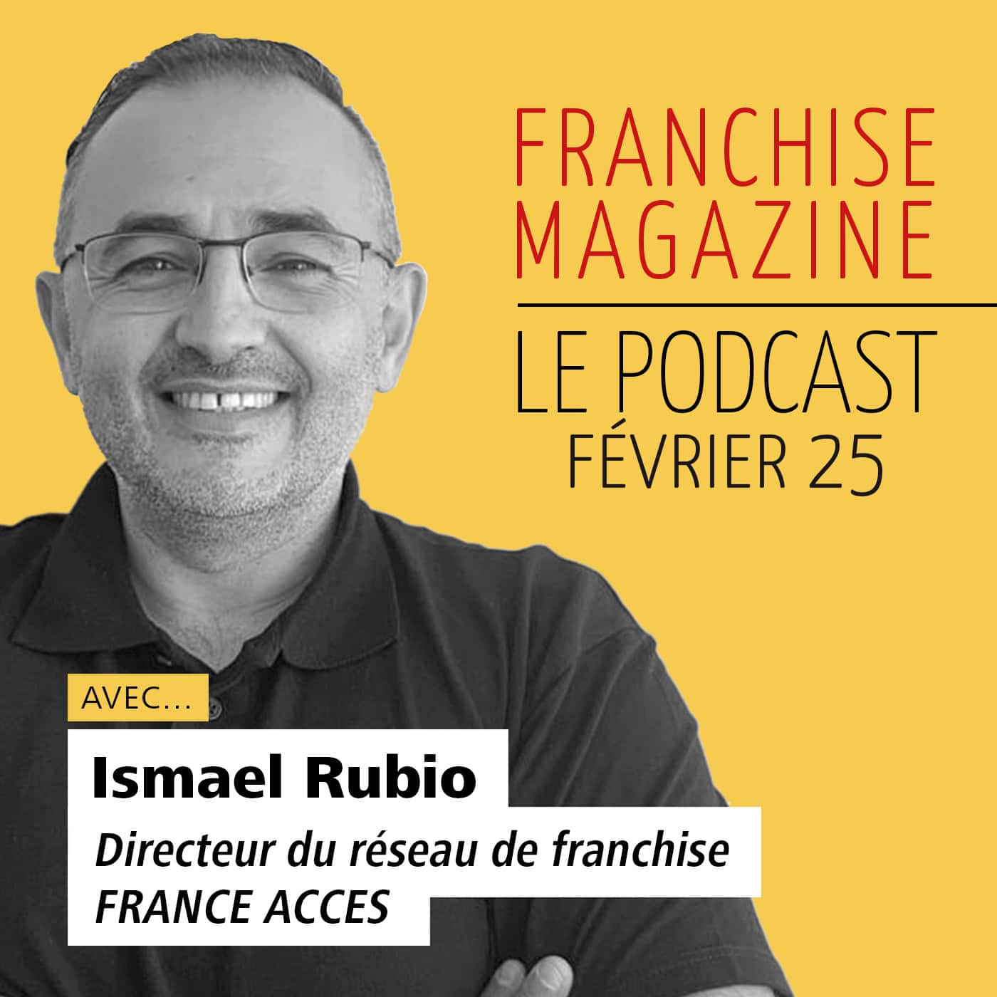 Ismael Rubio, Directeur du réseau de franchise, France Acces