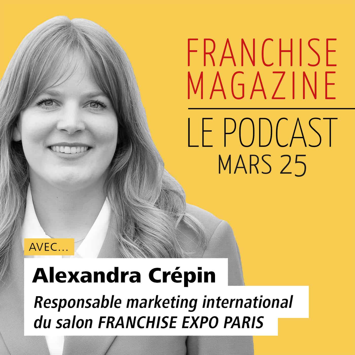 Alexandra Crépin, Responsable marketing international, salon Franchise Expo Paris