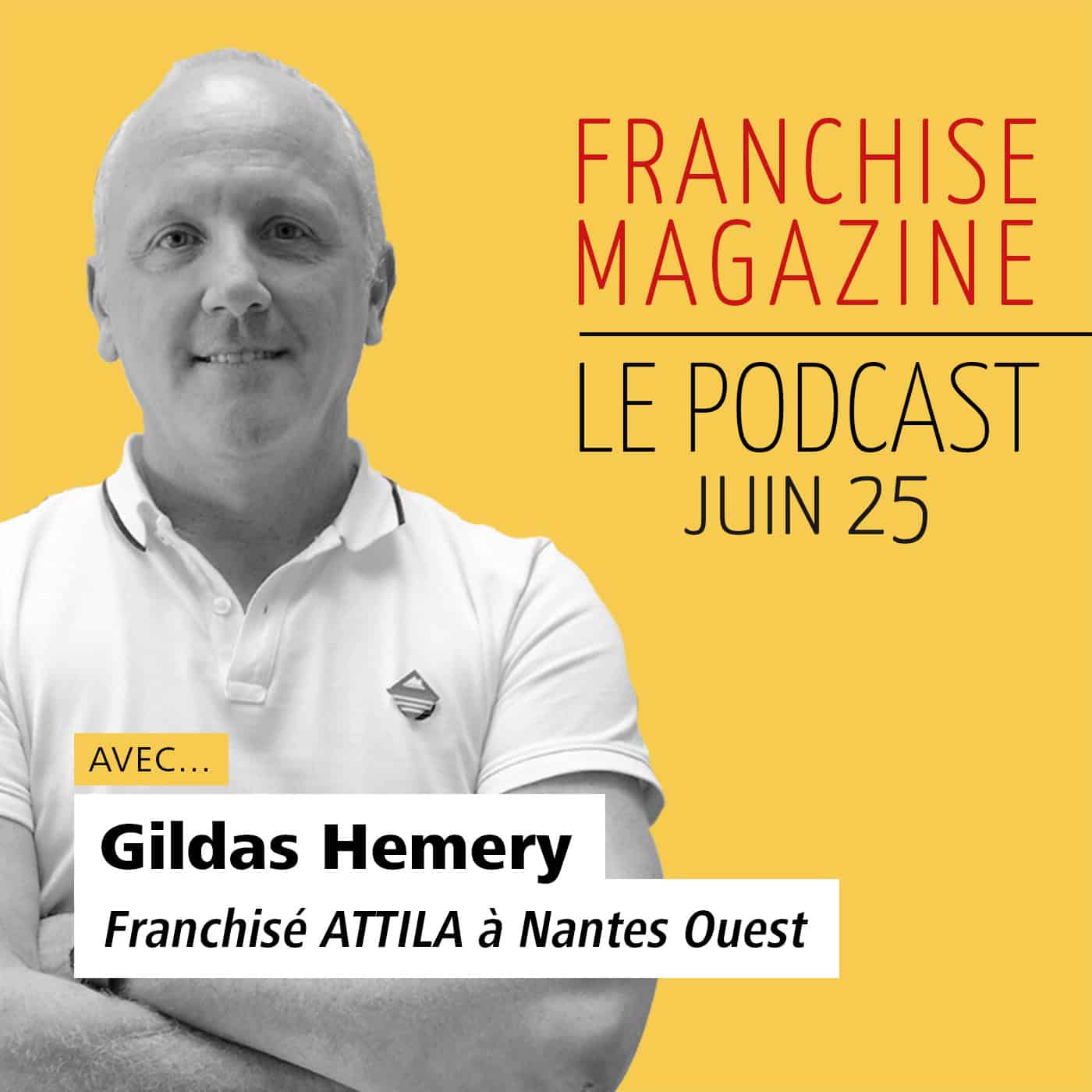 Gildas Hemery, Franchisé, Attila