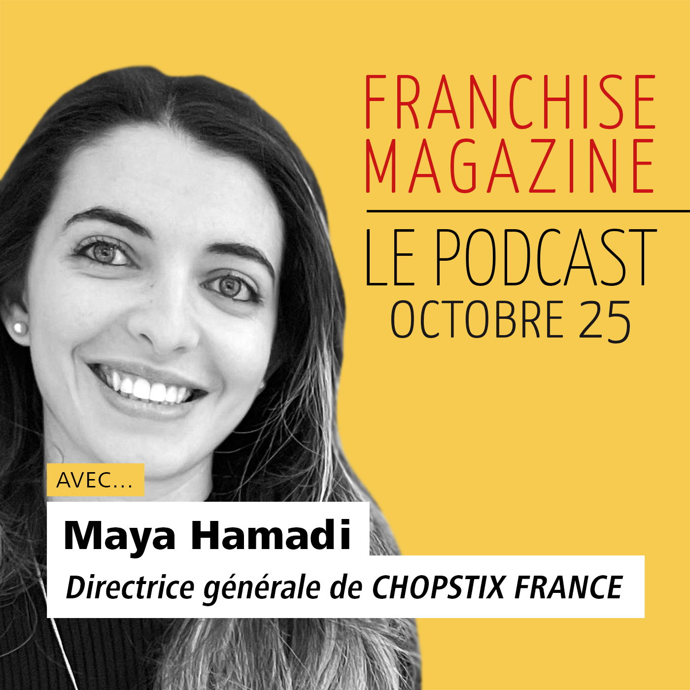 Maya Hamadi, Directrice générale, Chopstix France