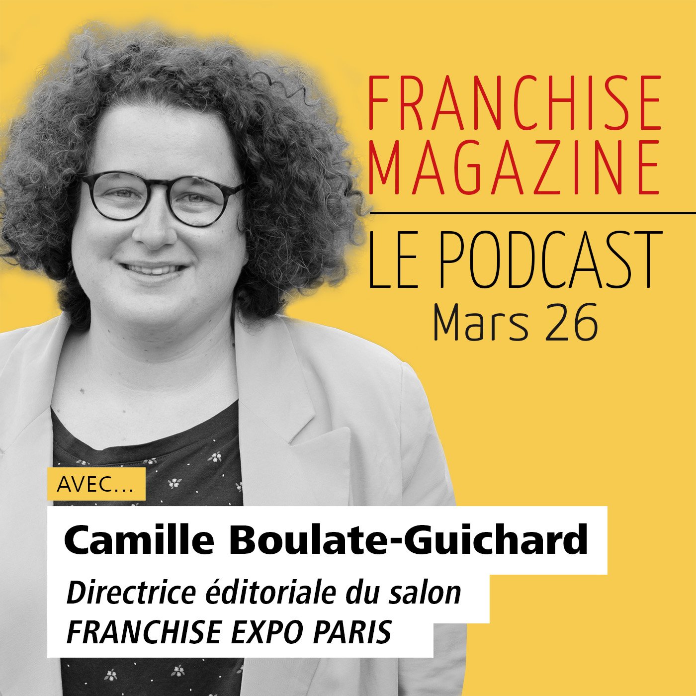 Camille Boulate-Guichard, Directrice éditoriale de Franchise Expo Paris (14-16 mars 2026)