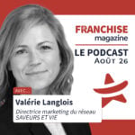 Valérie Langlois, Directrice Marketing, Saveurs et Vie
