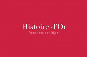 HISTOIRE D&rsquo;OR