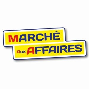 MARCHÉ AUX AFFAIRES