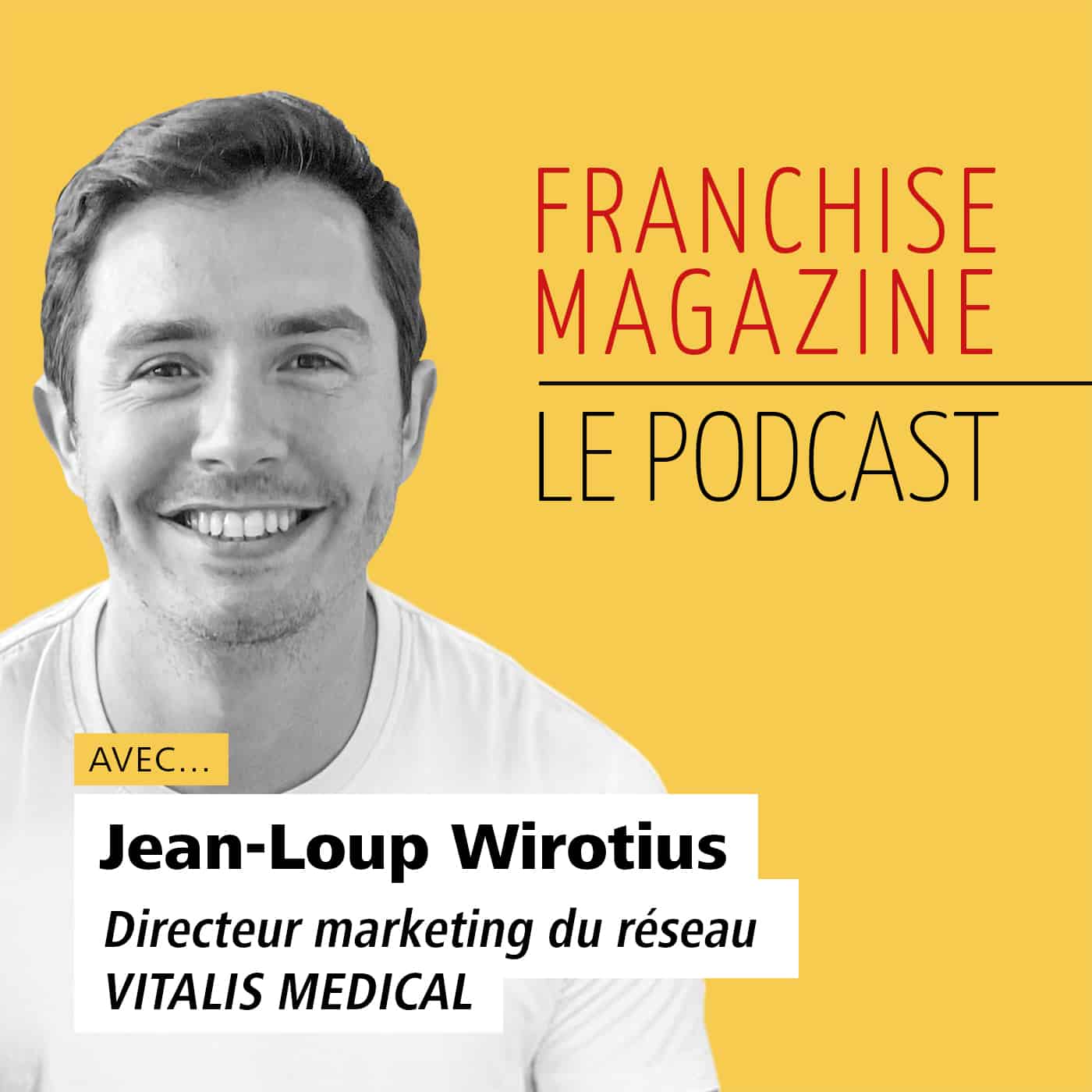 Podcast E119 Franchise Vitalis Medical Franchise Magazine